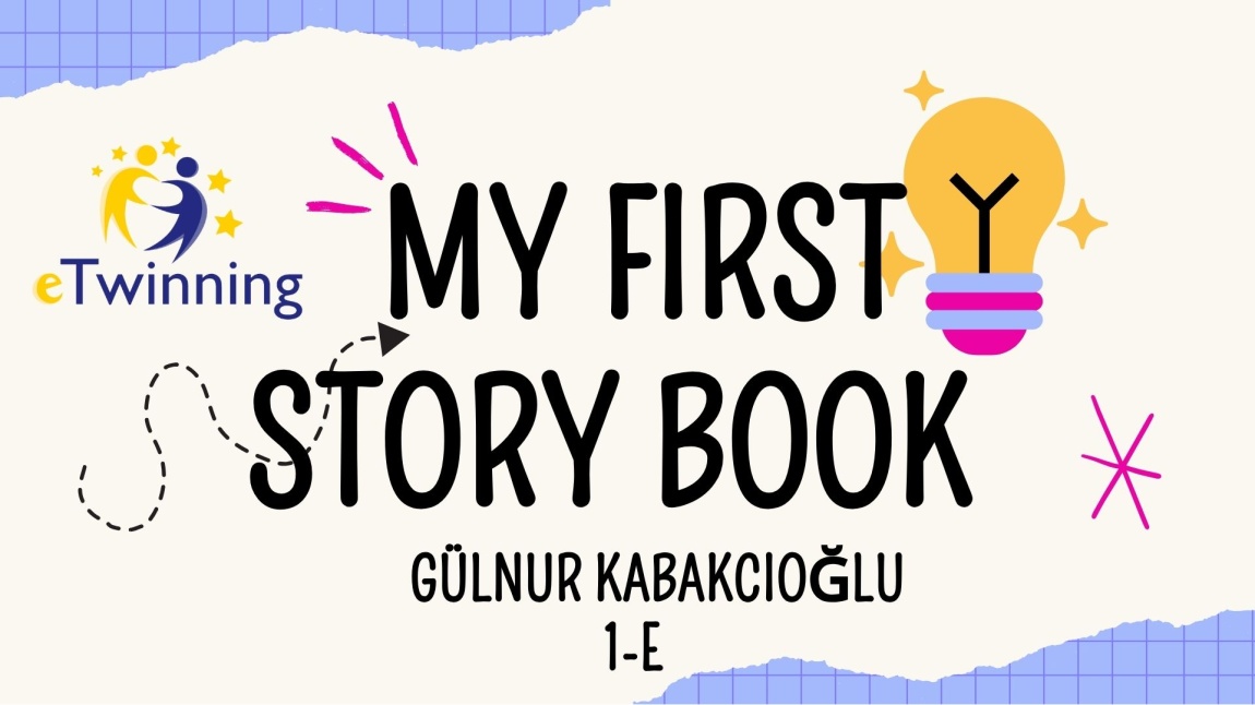 My First Story Book-Neler Yaptık